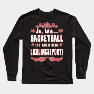 Basketball Korbleger Mädchen Frauen Korb Spruch Long Sleeve T-Shirt